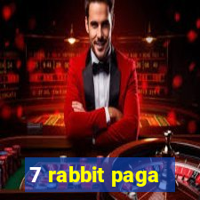 7 rabbit paga